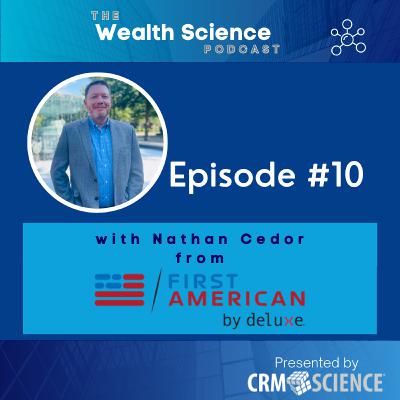 Wealth Science Podcast #10 - Nathan Cedor from First American Payment Systems Wealth Science Podcast #10 - Nathan Cedor from First American Payment Systems