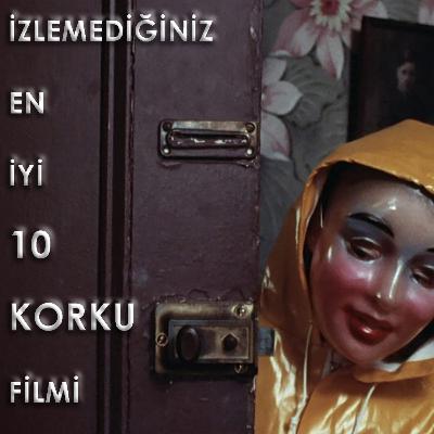 İzlemediğiniz En İyi 10 Korku Filmi