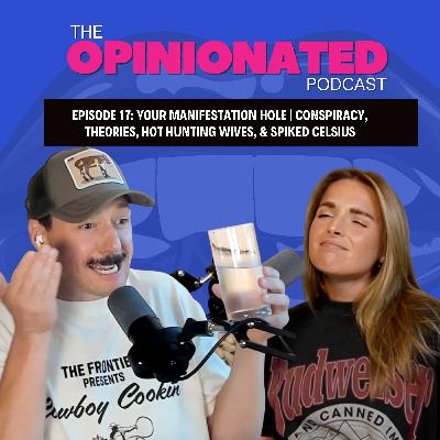 Your Manifestation Hole | Conspiracy Theories, Hot Hunting Wives & Spiked Celsius Your Manifestation Hole | Conspiracy Theories, Hot Hunting Wives & Spiked Celsius