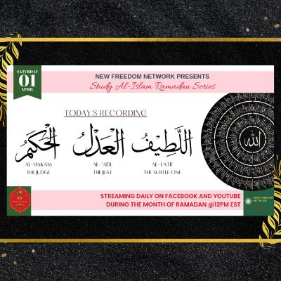 Day 10 Al-Hakam_The Judge, Al-Adl_The Just, & Al-Latif_The Subtle One Day 10 Al-Hakam_The Judge, Al-Adl_The Just, & Al-Latif_The Subtle One