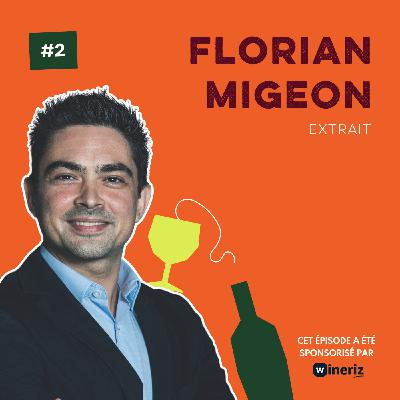 [Extrait] De 0 à 1 500 points de vente en moins d'un an : la renaissance de Fontbonne avec Florian Migeon, CMO Piffaut Vins & Domaines