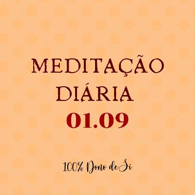 Meditação diária - 01.09: Este é um novo dia e eu sou um novo eu