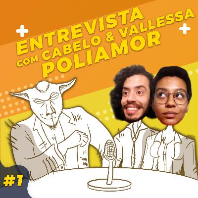 Poliamor - Entrevista com casal Poliamoroso - 51 Cabras #10 (PodCabra)