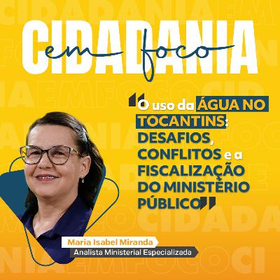 Água: progresso ou preservação? O desafio do Tocantins.