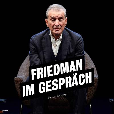 Friedman im Gespräch: Respekt Friedman im Gespräch: Respekt