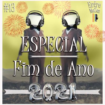 NoZesCast #13 – EP ESPECIAL Fim de Ano