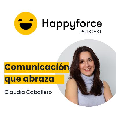 #136 Claudia Caballero, Dª de Marketing y Comunicación en Lyreco – Comunicación que cuida: bienestar desde dentro y hacia fuera