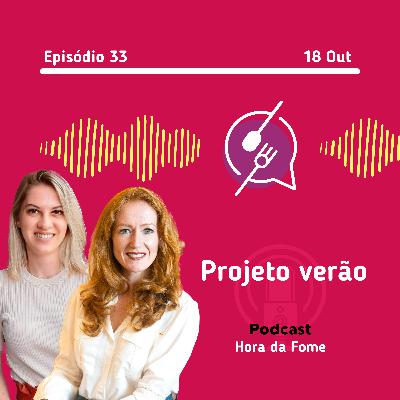 Projeto verão | #EP33 Projeto verão | #EP33