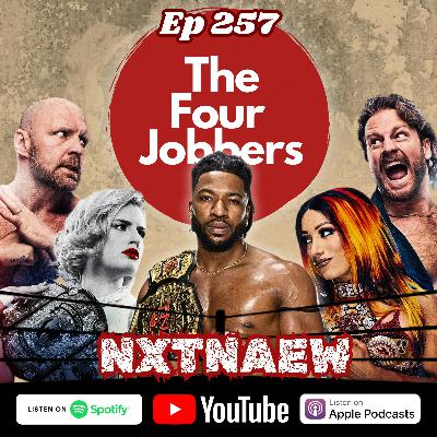 Ep 257 - NXTNAEW