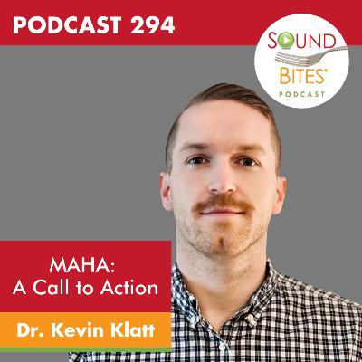 294: MAHA: A Call to Action – Dr. Kevin Klatt
