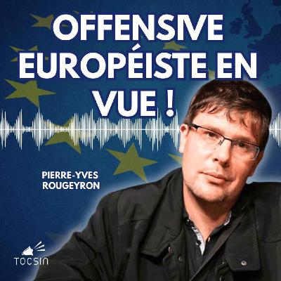 La Matinale Tocsin du 29/08 : Le projet fédéraliste gagne du terrain ! Avec Pierre-Yves Rougeyron