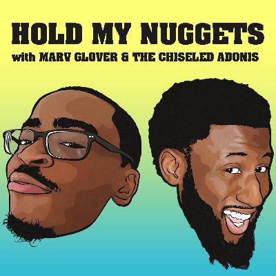 Hold My Nuggets #25 - 500 Million Dollar Man, Super Cam to the Pats, Basketball in the Bubble, and HBCU's