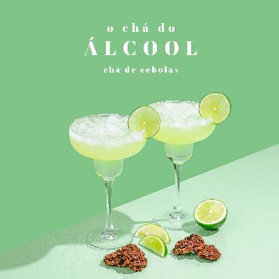 Chá do Álcool