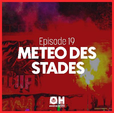 La météo des stades - OhMyEkstraklasa S3.Ep19