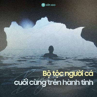 #6 Bộ tộc người cá cuối cùng trên hành tinh