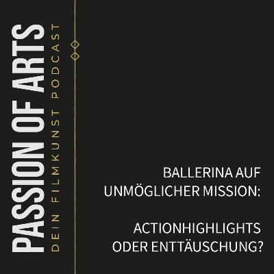 Ballerina auf unmöglicher Mission: Actionhighlights oder Enttäuschung?