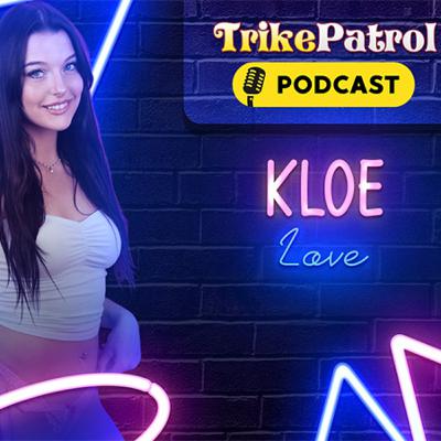TrikePatrol Interview #75- Kloe Love TrikePatrol Interview #75- Kloe Love