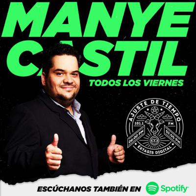 MANYE CASTIL Y LOS MARAVILLOSOS VIERNES MANYE CASTIL Y LOS MARAVILLOSOS VIERNES