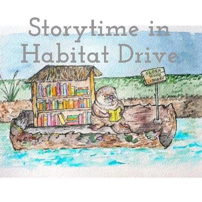 Storytime at Habitat Drive: Episode twenty four, Scaredy Bear