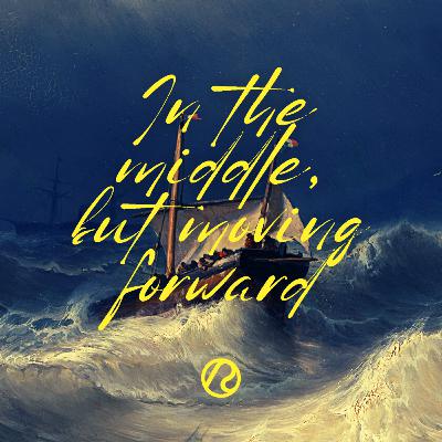 In the Middle, But Moving Forward In the Middle, But Moving Forward