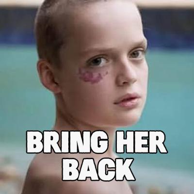 149. Bring her Back