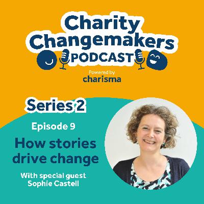 S2 | E9 – Sophie Castell on leadership, storytelling, and switching from Coca-Cola to charity