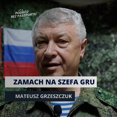 Zamach na zastępcę szefa GRU Aleksiejewa. FSB wycina konkurencję?