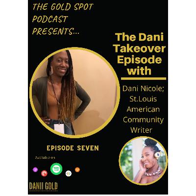 Episode 7: The Danii Takover Episode Featuring Dani Nicole Episode 7: The Danii Takover Episode Featuring Dani Nicole