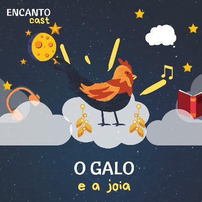 O Galo e a Joia