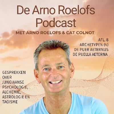De Arno Roelofs Podcast afl. 8: Archetypen (4) De puer aeternus / De peulla aeterna (eeuwige jeugd)