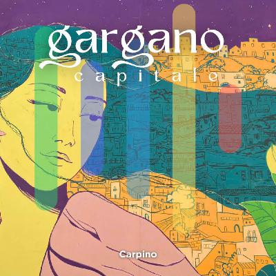 Carpino: nel paese dei cantori