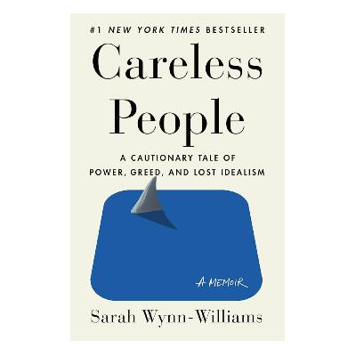 Careless People by Sarah Wynn-Williams Careless People by Sarah Wynn-Williams