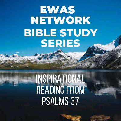 Inspirational Reading from Psalms 37