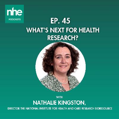 Ep 45. What's next for health research?