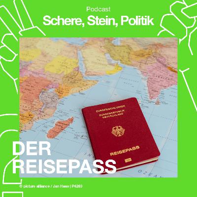 Schere, Stein, Politik - Der Reisepass