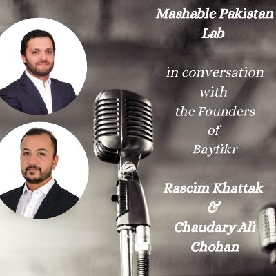 Episode 20: Mashable Pakistan Lab – Bayfikr Episode 20: Mashable Pakistan Lab – Bayfikr