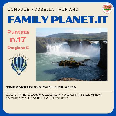cosa fare 10 giorni in Islanda con la famiglia - #FamilyPlanet - P17 - S5