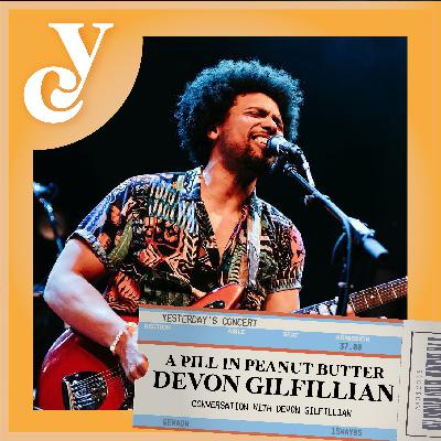 Devon Gilfillian: A Pill in Peanut Butter