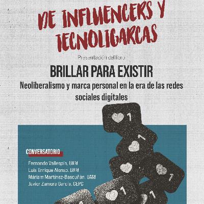 Presentación del libro Brillar para existir - Neoliberalismo y marca personal en la era de las redes sociales digitales