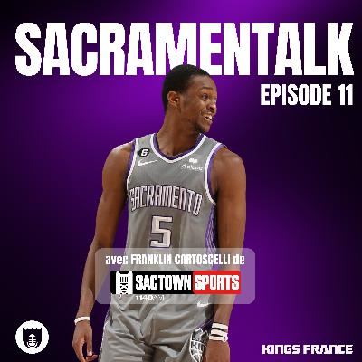 SacramenTalk #11 : Playoffs are coming (avec Franklin Cartoscelli de Sactown Sports 1140)