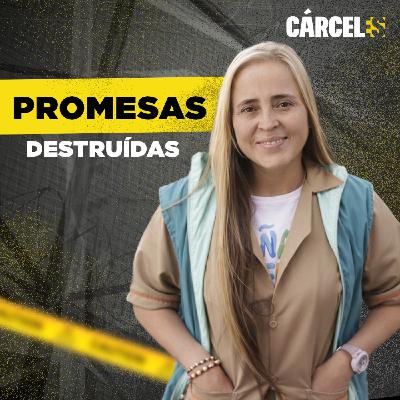 Prometí volver y no lo hice | Jenny | Cárceles Podcast