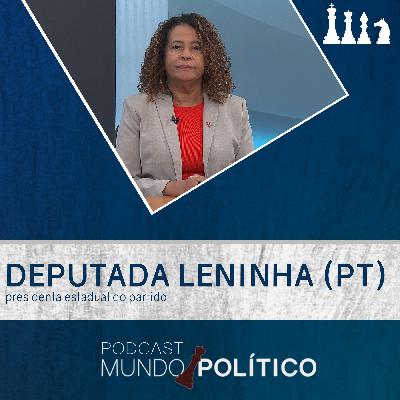Dep. Leninha - O PT mineiro sob novo comando