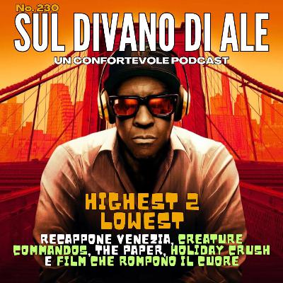 Ep 230 - I premi di Venezia, The Voice of Hind Rajab, 3 film che fanno male, Creature Commandos, Highest 2 Lowest