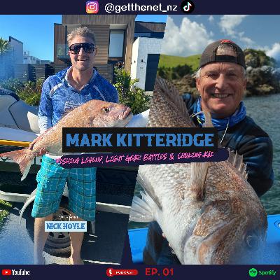 Ep01 'Mark Kitteridge' Get the Net NZ - Fishing Legend, Light Gear B- Kingfish, Softbaits & Fishing Yarns from a Kiwi Legend, Light Gear Battles & Cooking Kai