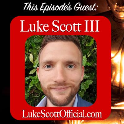 Red Pill Buddhas Ep. 26: Luke Scott III Red Pill Buddhas Ep. 26: Luke Scott III