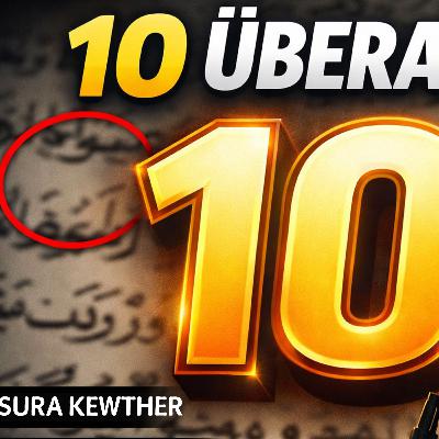 Der 10er-Code in Sure Al-Kawthar (Kevser) – Zufall oder Muster?