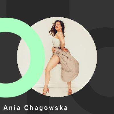 Ania Chagowska - długie relacje w związku z tańcem