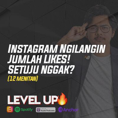 Instagram ngilangin jumlah LIKES! Setuju nggak?