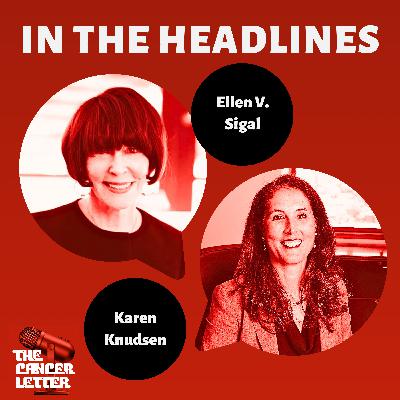 Ellen Sigal and Karen Knudsen “gush” about new CDER Director Richard Pazdur and his late wife, Mary