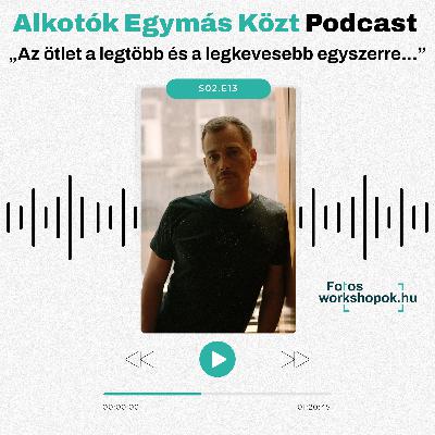 Alkotók Egymás Közt – Barakonyi Szabolcs: „Az ötlet a legtöbb és a legkevesebb egyszerre...”